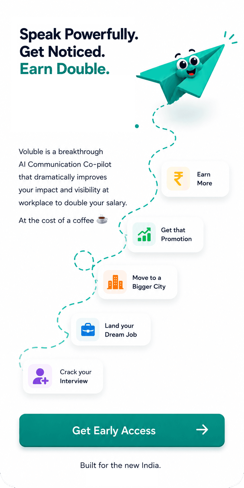 Speak Powerfully. Get Noticed. Earn Double. Voluble is a breakthrough AI Communication Co-pilot.